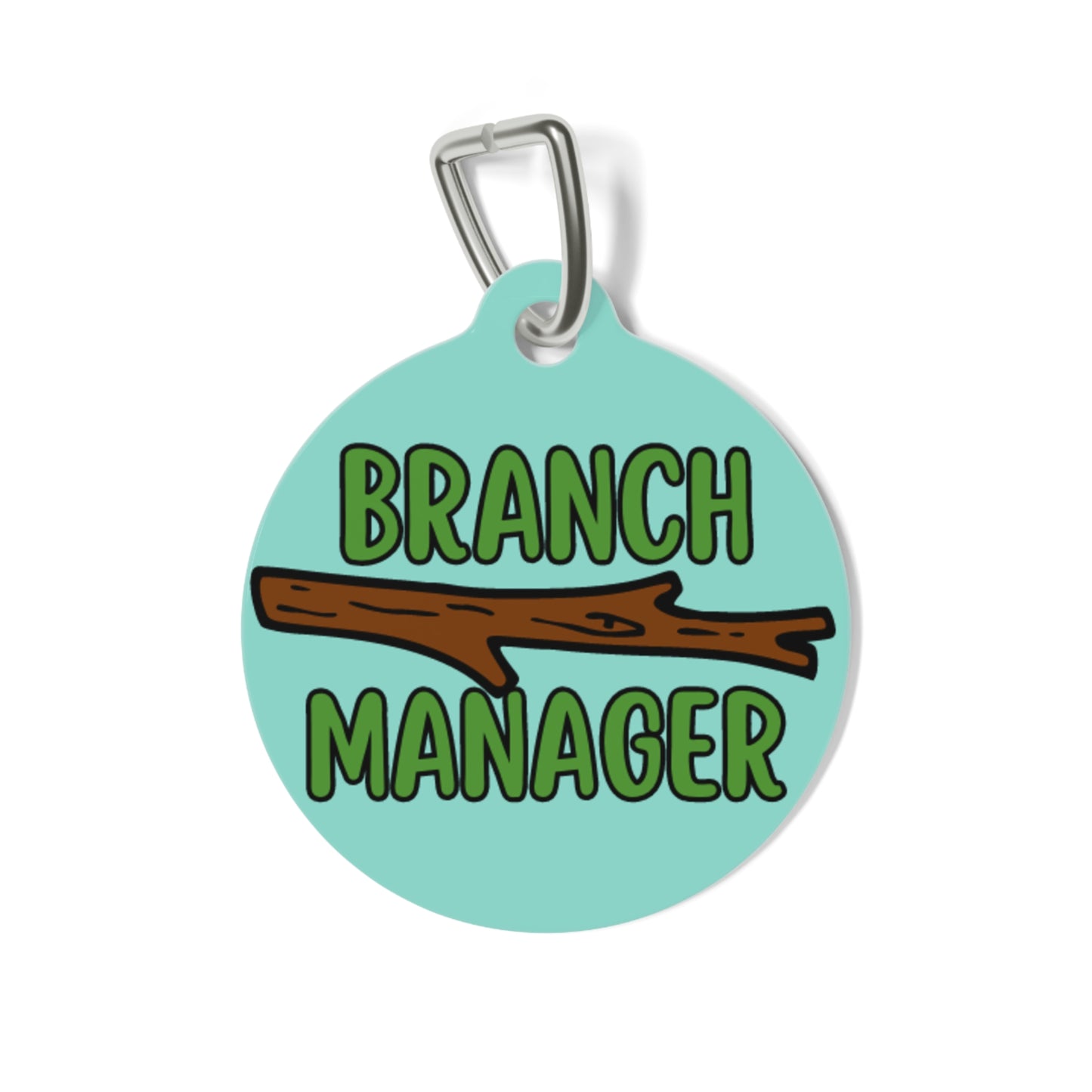 Branch Manager Personalized  Pet Tag Tag
