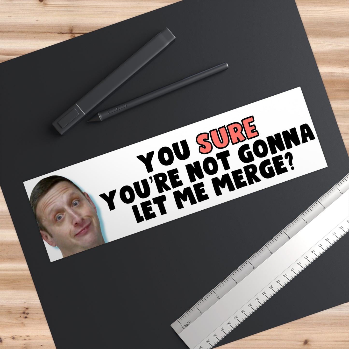 ITYSL You SURE Bumper Sticker Funny