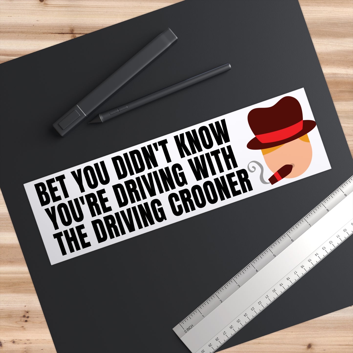 ITYSL Driving Crooner Bumper Sticker Funny