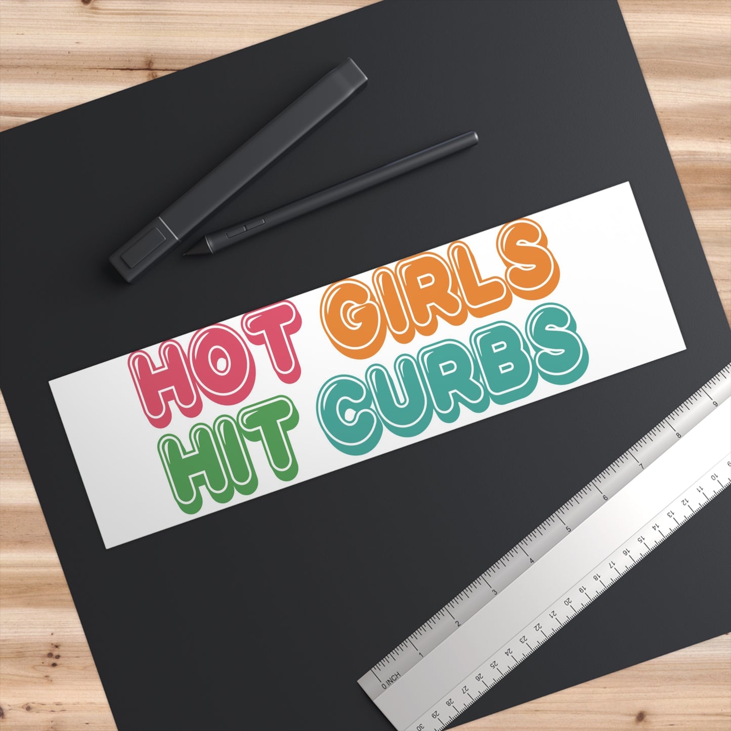 Hot Girls Hit Curbs Bumper Sticker Funny